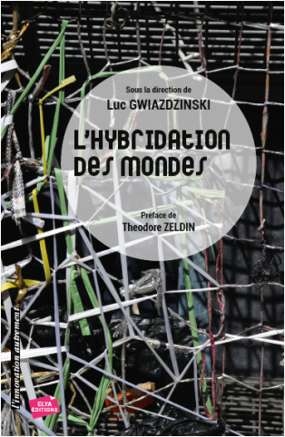 « L’hybridation des mondes »