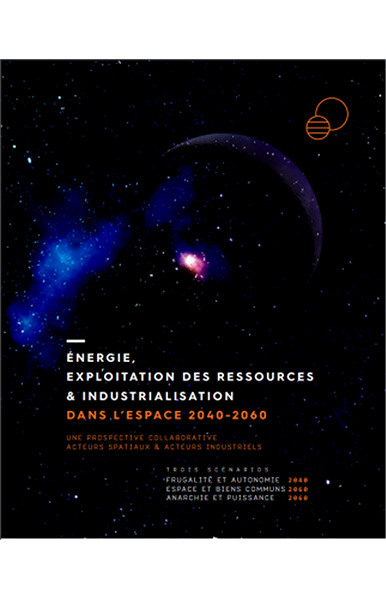 Energie, exploitation des ressources et industrialisation dans l’espace 2040-2060