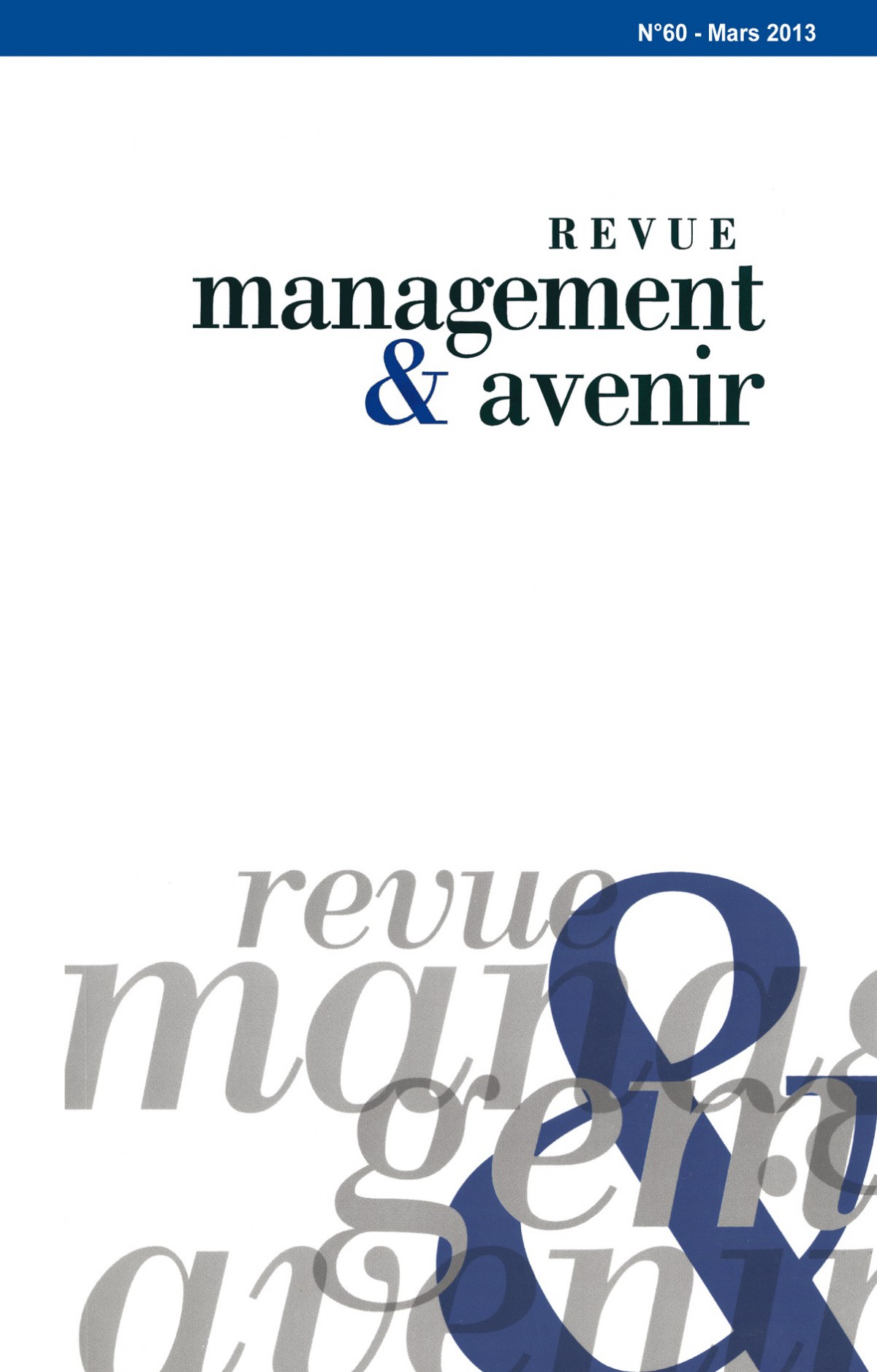 Management & Avenir, Revue généraliste, Publication des articles originaux de chercheurs en gestion, d’enseignants et de responsables d’entreprises et d’organisations
